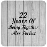 22nd Anniversary 22 Years Of Being Mrs Perfect - Drink Coaster F
