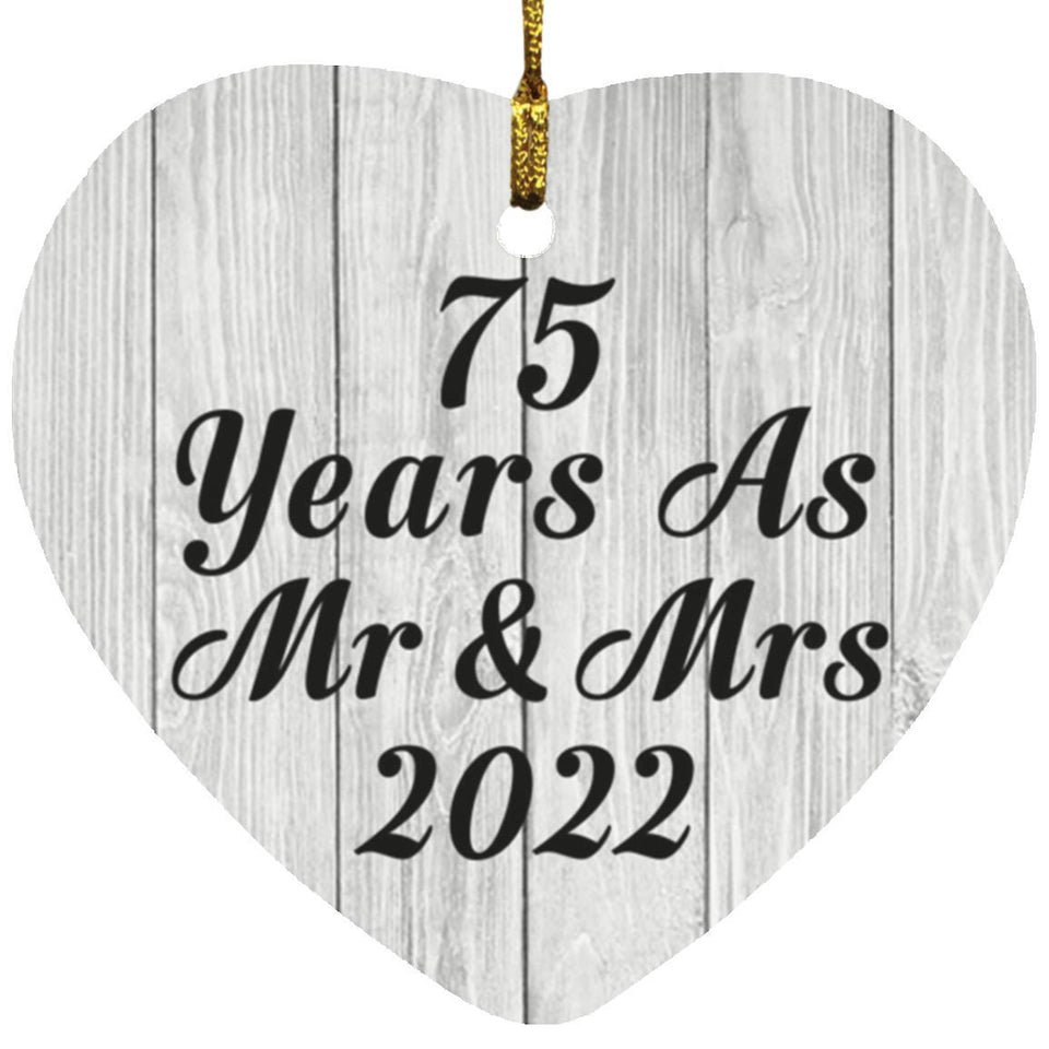 75th Anniversary 75 Years As Mr & Mrs 2022 - Heart Ornament F