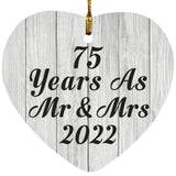 75th Anniversary 75 Years As Mr & Mrs 2022 - Heart Ornament F