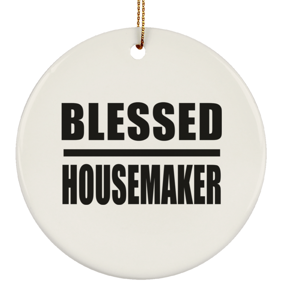 Blessed Housemaker - Circle Ornament