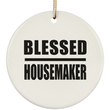 Blessed Housemaker - Circle Ornament