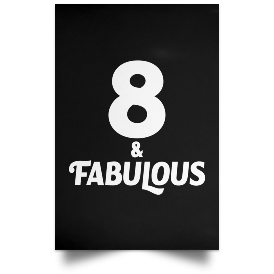 8th Birthday 8 & Fabulous - Poster Portrait