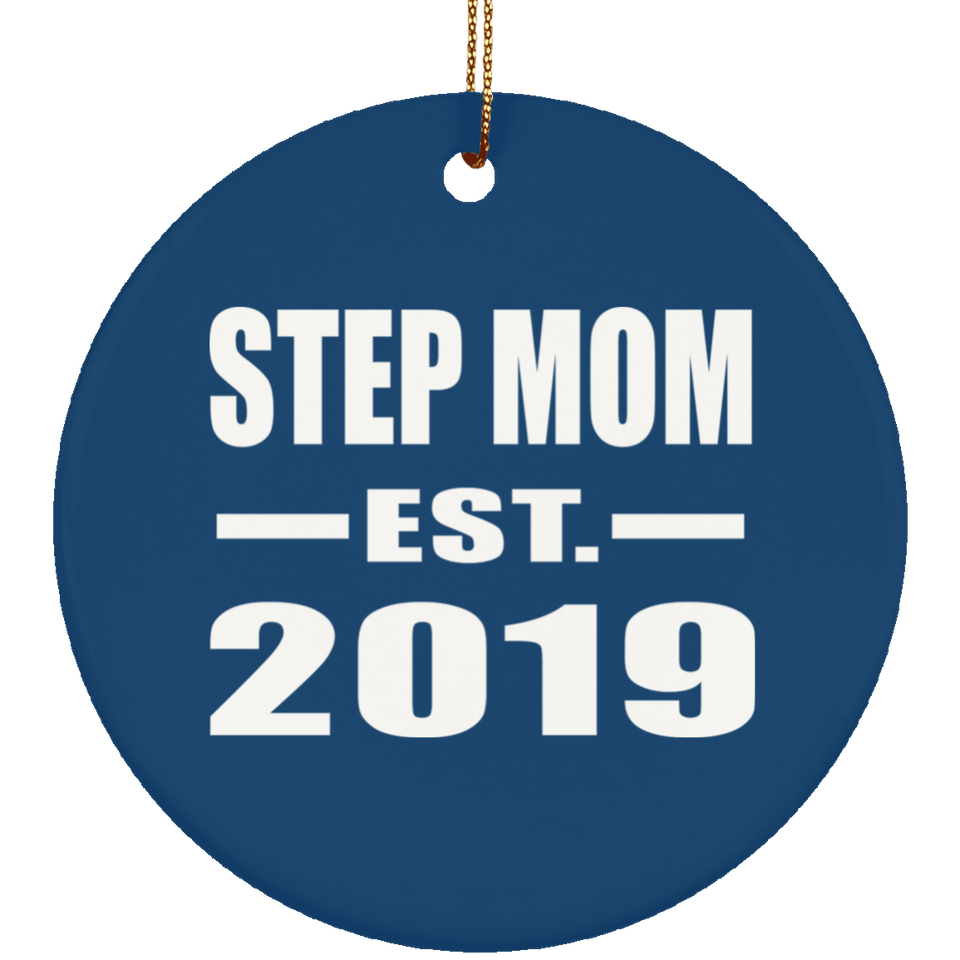 Step Mom Established EST. 2019 - Circle Ornament