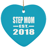 Step Mom Established EST. 2018 - Heart Ornament