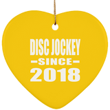 Disc Jockey Since 2018 - Heart Ornament