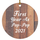First Year As Pop Pop 2021 - Circle Ornament E