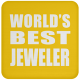 World's Best Jeweler - Coaster