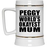 Peggy World's Okayest Mum - Beer Stein