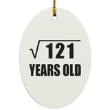11th Birthday Square Root of 121 Years Old - Oval Ornament