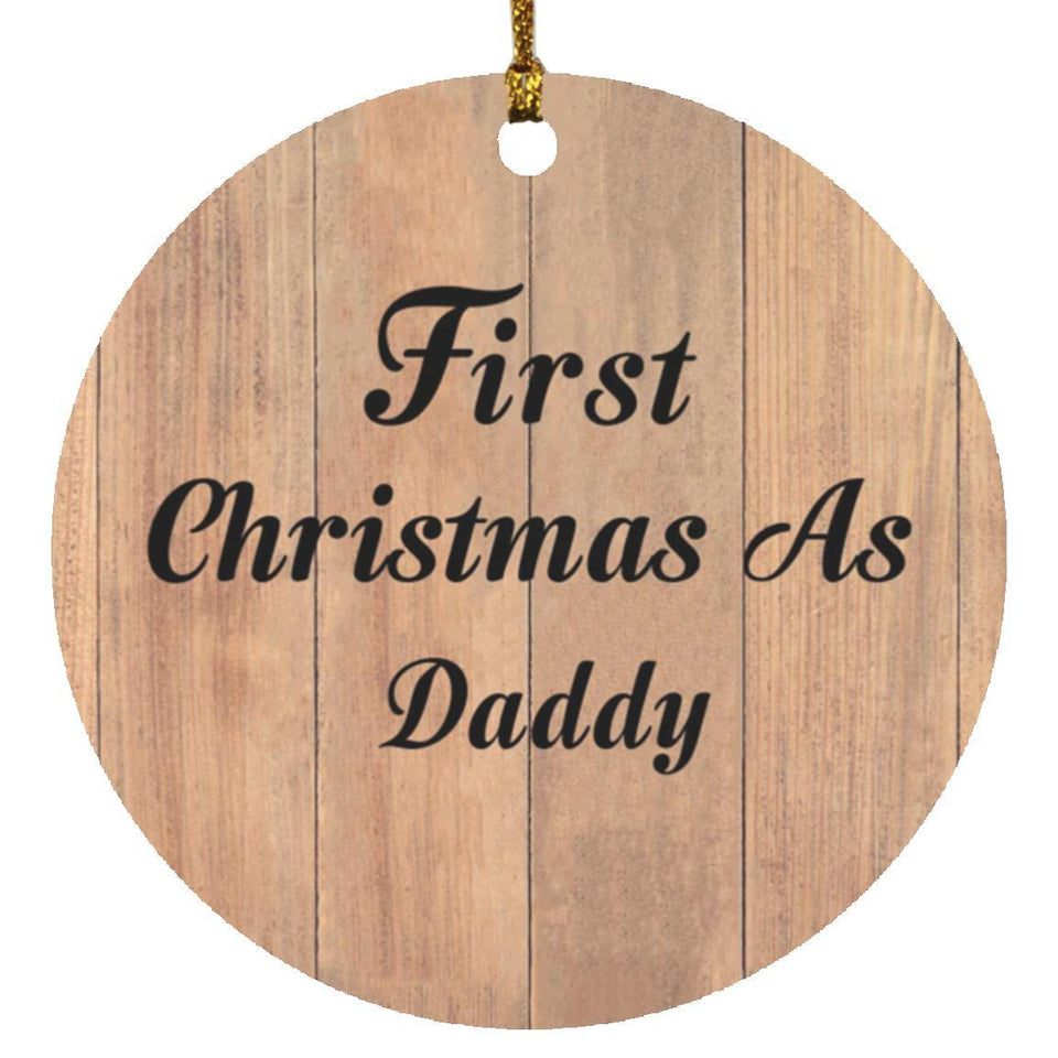 First Christmas As Daddy - Circle Ornament C