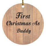 First Christmas As Daddy - Circle Ornament C