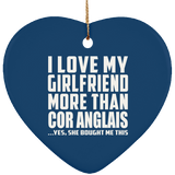 I Love My Girlfriend More Than Cor Anglais - Heart Ornament
