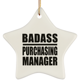 Badass Purchasing Manager - Star Ornament