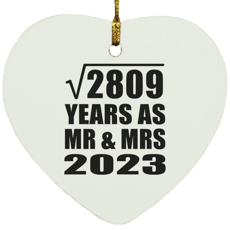 53rd Anniversary Square Root of 2809 Years As Mr & Mrs 2023 - Heart Ornament