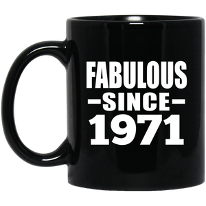 53rd Birthday Fabulous Since 1971 - 11 Oz Coffee Mug Black