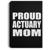 Proud Actuary Mom - Canvas Portrait