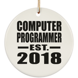 Computer Programmer Established EST. 2018 - Circle Ornament