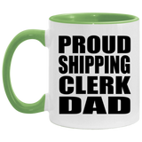Proud Shipping Clerk Dad - 11oz Accent Mug Green