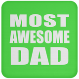 Most Awesome Dad - Drink Coaster