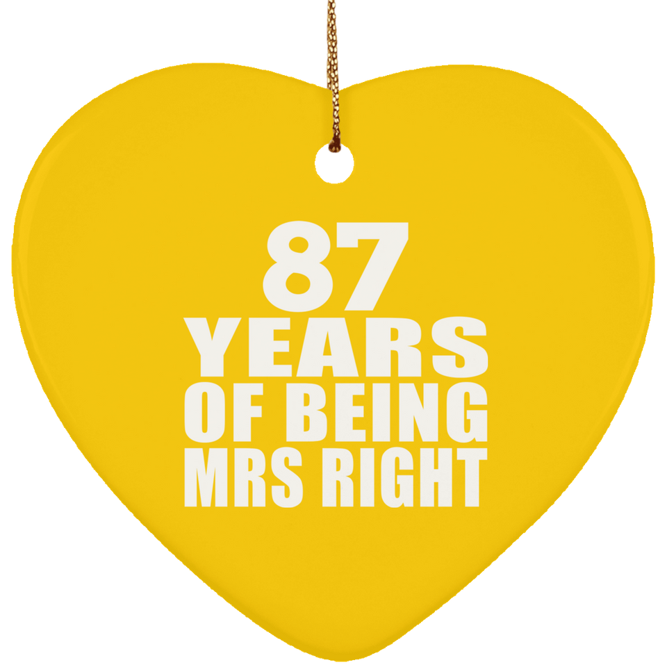 87th Anniversary 87 Years Of Being Mrs Right - Heart Ornament