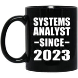 Systems Analyst Since 2023 - 11oz Coffee Mug Black
