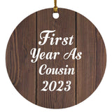 First Year As Cousin 2023 - Circle Ornament D