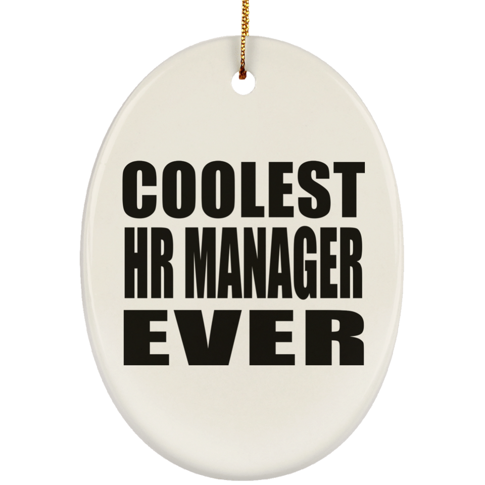 Coolest HR Manager Ever - Oval Ornament