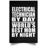 Electrical Technician By Day World's Best Mom By Night - Poster Portrait