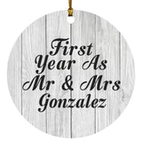 First Year As Mr & Mrs Gonzalez - Circle Ornament F