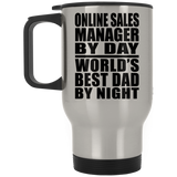 Online Sales Manager By Day World's Best Dad By Night - Silver Travel Mug
