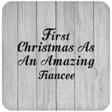 First Christmas As An Amazing Fiancee - Drink Coaster F