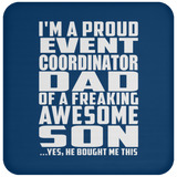 Proud Event Coordinator Dad Of Awesome Son - Drink Coaster