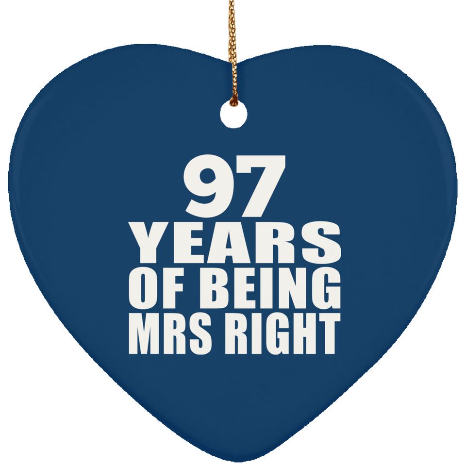97th Anniversary 97 Years Of Being Mrs Right - Heart Ornament