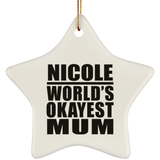 Nicole World's Okayest Mum - Star Ornament