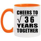 6th Anniversary Cheers To Square Root of 36 Years Together - 11oz Accent Mug Orange