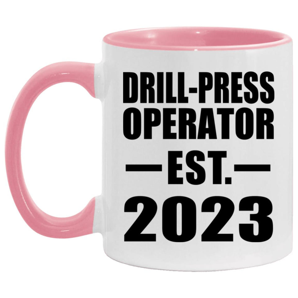 Drill-Press Operator Established EST. 2023 - 11oz Accent Mug Pink