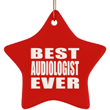 Best Audiologist Ever - Star Ornament