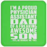 Proud Physician Assistant Dad Of Awesome Son - Drink Coaster