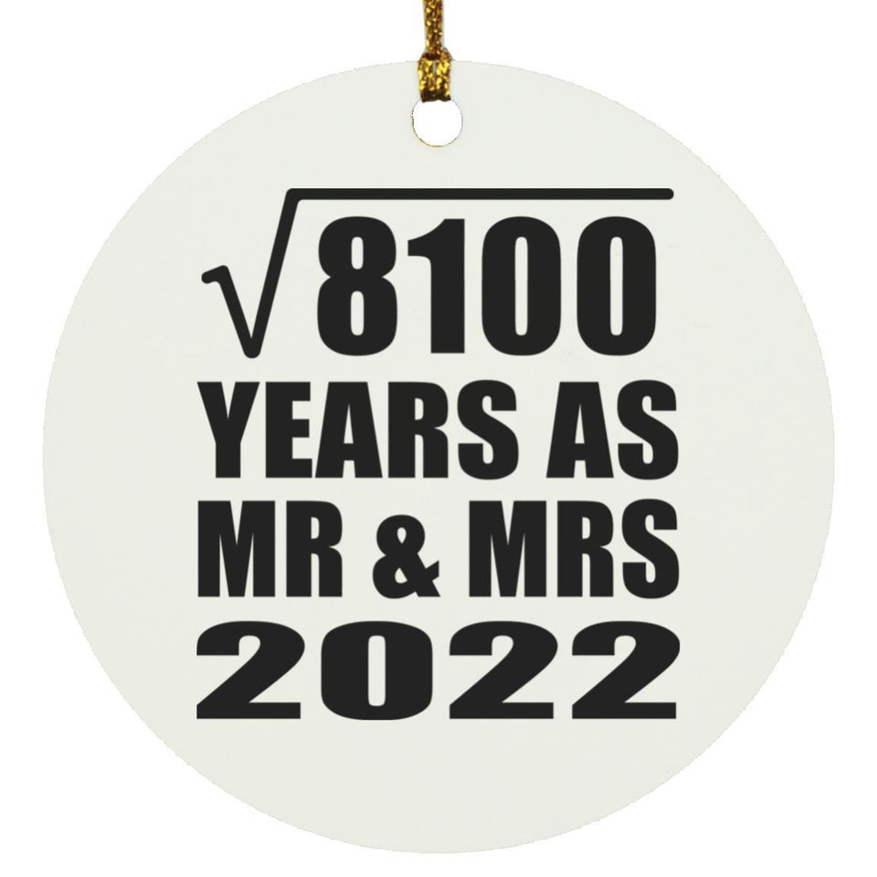 90th Anniversary Square Root of 8100 Years As Mr & Mrs 2022 - Circle Ornament