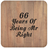 66th Anniversary 66 Years Of Being Mr Right - Drink Coaster C