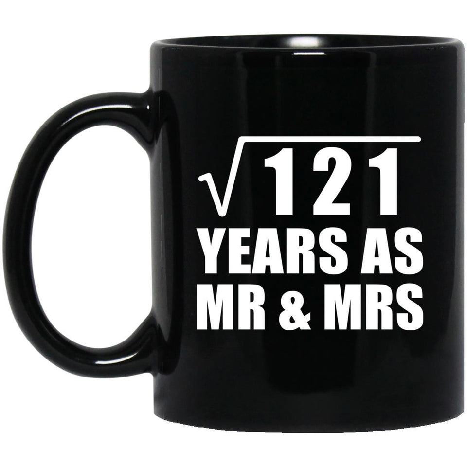 11th Anniversary Square Root of 121 Years As Mr & Mrs - 11oz Coffee Mug Black
