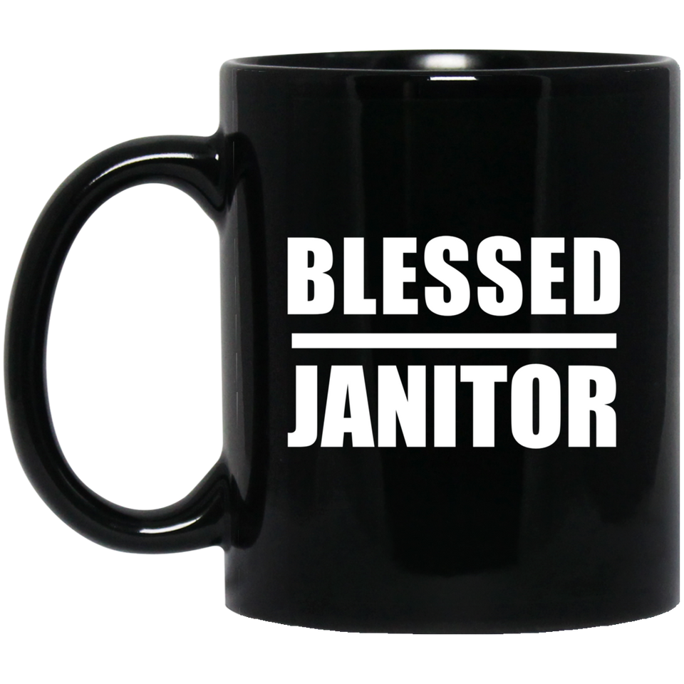 Blessed Janitor - 11oz Coffee Mug Black