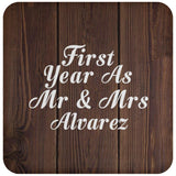 First Year As Mr & Mrs Alvarez - Drink Coaster D