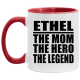 Ethel The Mom The Hero The Legend - 11oz Accent Mug Red