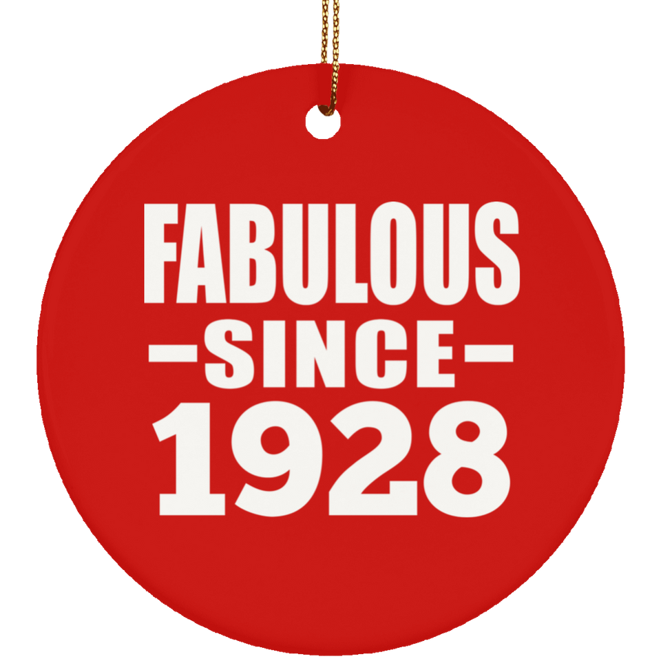 96th Birthday Fabulous Since 1928 - Circle Ornament