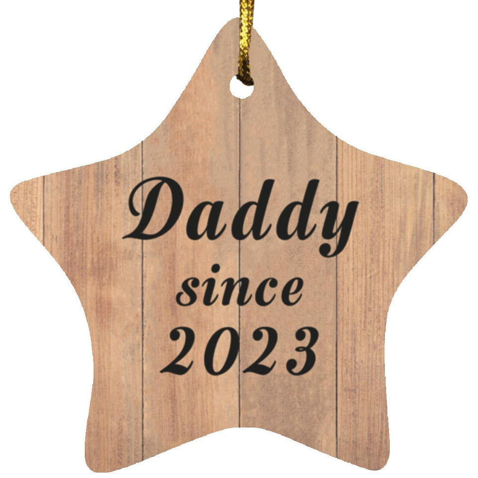 Daddy Since 2023 - Star Ornament C