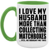 I Love My Husband More Than Collecting Matchboxes - 15oz Accent Mug Green