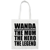 Wanda The Mum The Hero The Legend - Tote Bag White