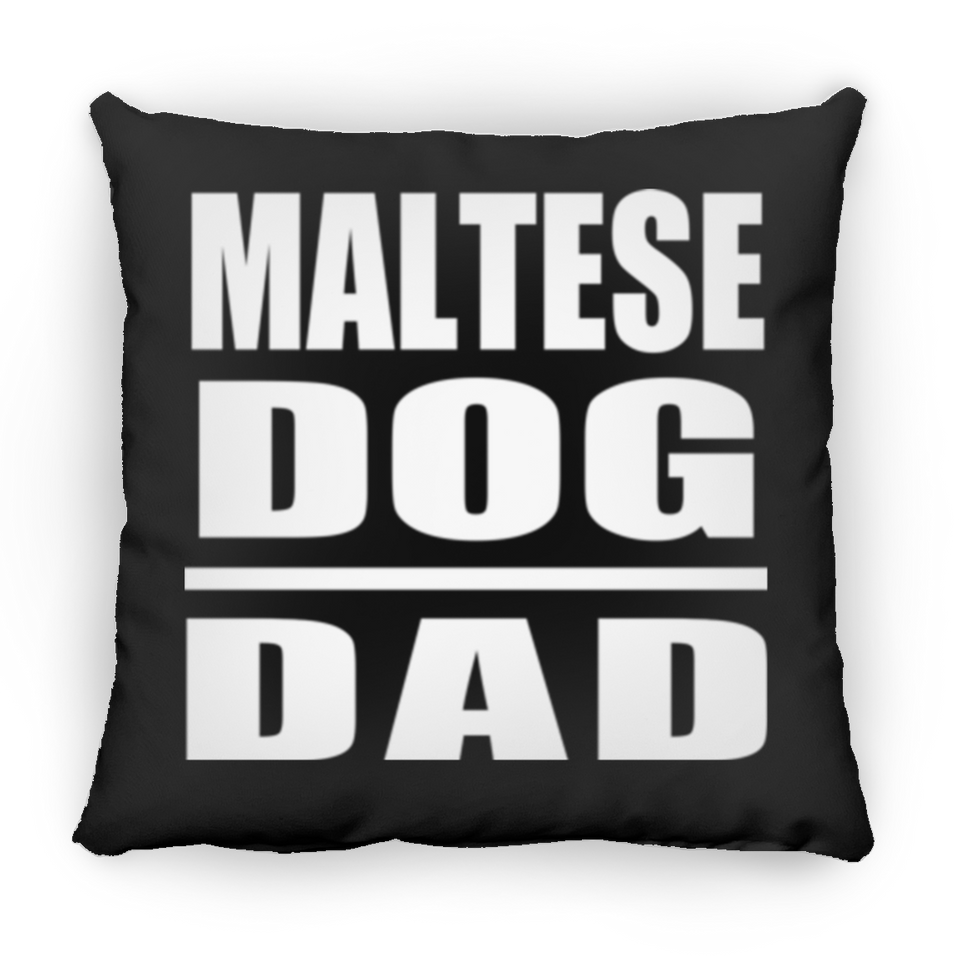 Maltese Dog Dad - Throw Pillow Black