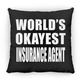 World's Okayest Insurance Agent - Throw Pillow Black